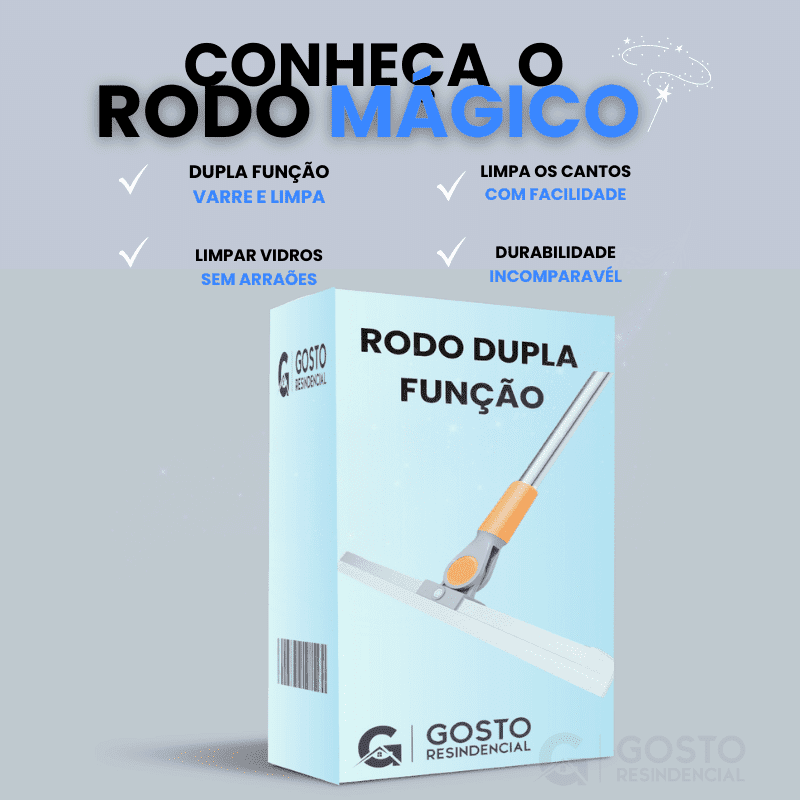 Rodo Mágico Dupla Função - Varre e Elimina Água - Gosto residencial